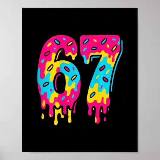 Six Seven Eiscreme-Tropf 67 Meme Gen Alpha Slang ( Poster (Vorne)