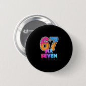 Six Seven Eiscreme-Tropf Gen-Alpha-Slang 6 7 Trend Button (Vorne & Hinten)
