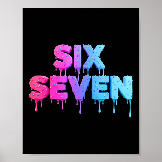 Six Seven Eiscreme-Tropf Gen Alpha-Slang 6 7 Trend Poster (Vorne)