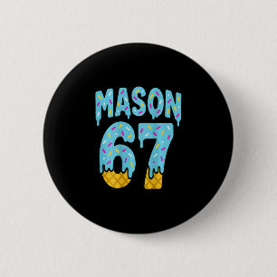 Six Seven Eiscreme-Tropf-Mason 67 Meme Halloween ( Button