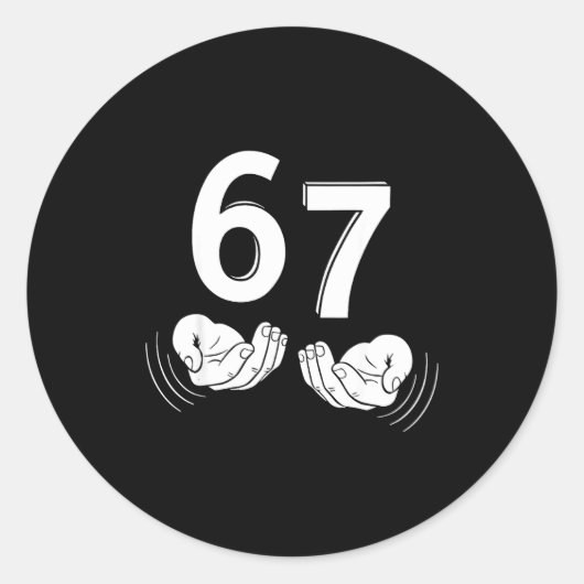 Six Seven Hands 6-7 Meme 67 Men Women  Runder Aufkleber (Vorderseite)