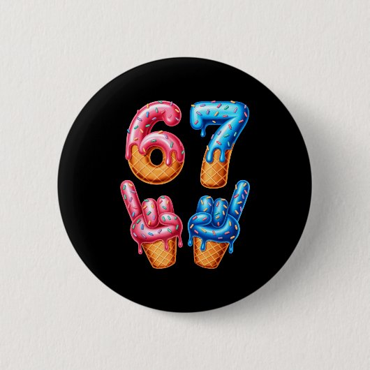 Six Seven Ice Cream Drip 67 Button (Vorderseite)