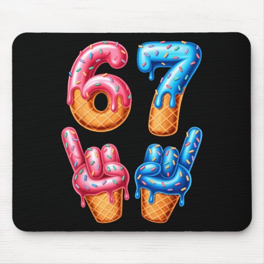 Six Seven Ice Cream Drip 67 Mousepad (Vorne)