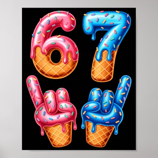 Six Seven Ice Cream Drip 67 Poster (Vorne)
