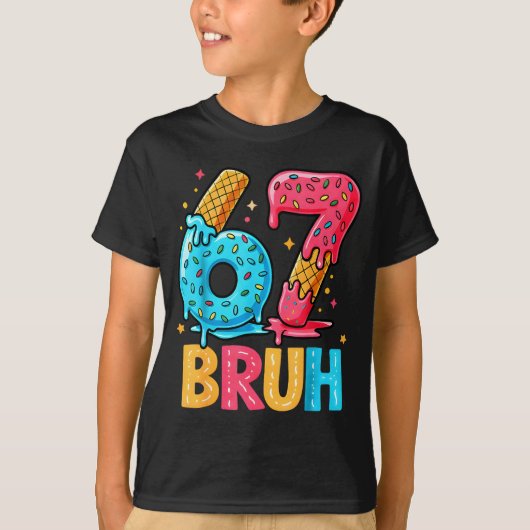 Six Seven Ice Cream Drip Cool Meme 67 Bruh Funny N T-Shirt (Vorderseite)