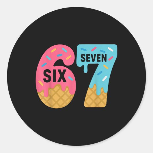 Six Seven Ice Cream Drip Cool Meme 67 Funny Drippi Runder Aufkleber (Vorderseite)