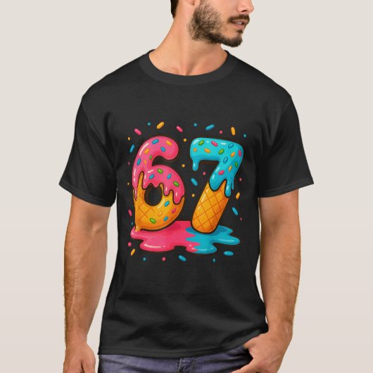 Six Seven Ice Cream Drip Cool Meme 67 Funny Number T-Shirt (Vorderseite)