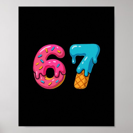 Six Seven Ice Cream Drip Meme 67 Sport Funny Trend Poster (Vorne)