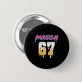 Six Seven Ice Cream Drip Sport 67 Fun Mason Meme P Button (Vorne & Hinten)