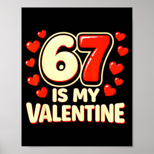 Six seven ist mein Valentinstag 6 7 Valentinstag M Poster
