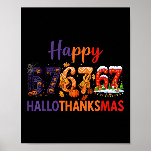 Six Seven Meme 67 Hallothanksmas Halloween Christm Poster (Vorne)