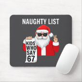 Six Seven Meme Funny Christmas Naughty List Kids W Mousepad (Mit Mouse)