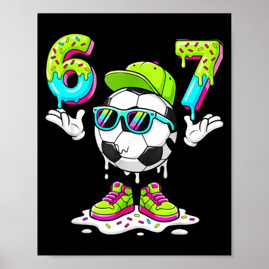 Six Seven Meme Fußball Eis Drip 67 Für Kinder B Poster (Vorne)