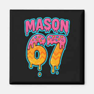 Six Seven Meme Mason 67 Eis Drip Lustig (auf B Magnet