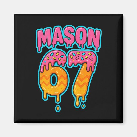 Six Seven Meme Mason 67 Eis Drip Lustig (auf B Magnet (Vorne)