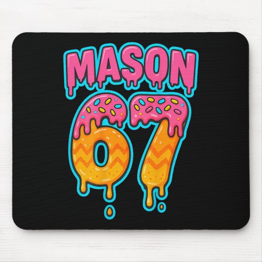 Six Seven Meme Mason 67 Eis Drip Lustig (auf B Mousepad (Vorne)
