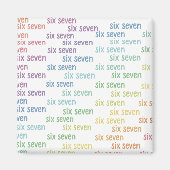 Six Seven Multicolor Brain Rot Magnet (Vorne)