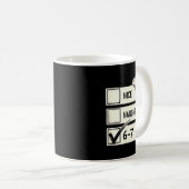Six Seven Nice Naughty 6-7 Slang Kaffeetasse (VorderseiteRechts)