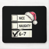 Six Seven Nice Naughty 6-7 Slang  Mousepad (Vorne)