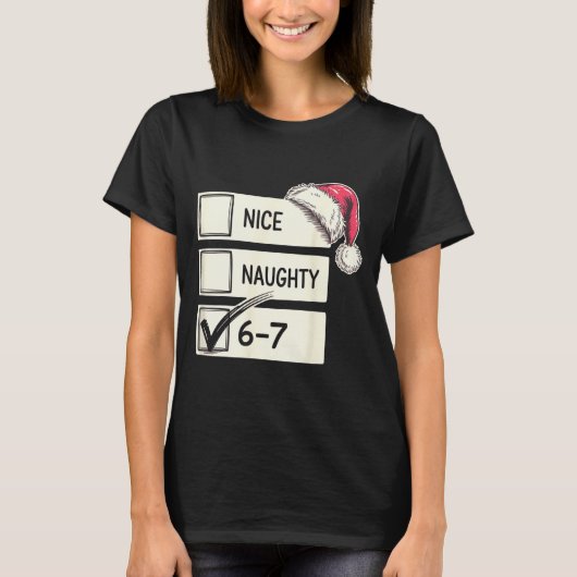 Six Seven Nice Naughty 6-7 Slang  T-Shirt (Vorderseite)
