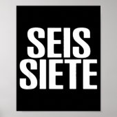 Six Seven Spani-shirt Poster (Vorne)