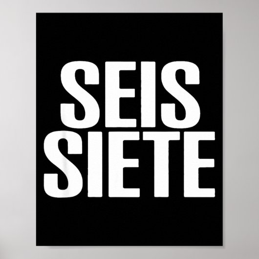 Six Seven Spani-shirt Poster (Vorne)