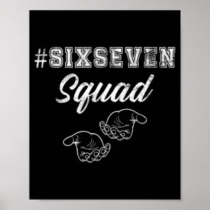 Six Seven Squad 67 Meme Lustig Männer Frauen Jugen Poster