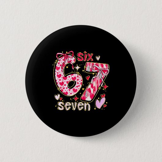 Six Seven Valentine Coquette Bow Funny 67 Meme Hea Button (Vorderseite)