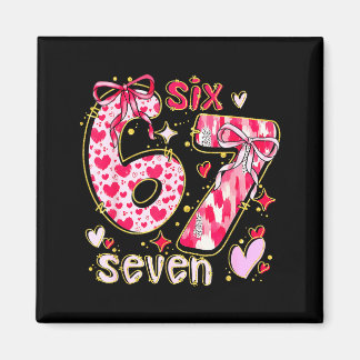 Six Seven Valentine Coquette Bow Funny 67 Meme Hea Magnet