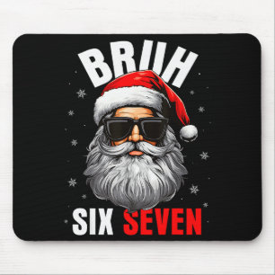 Six Seven Weihnachten Bruh Santa Jungen Männer Lus Mousepad