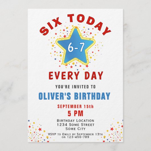 Six Today 6 7 Every Day Meme Star 6th Birthday Einladung (Vorderseite)