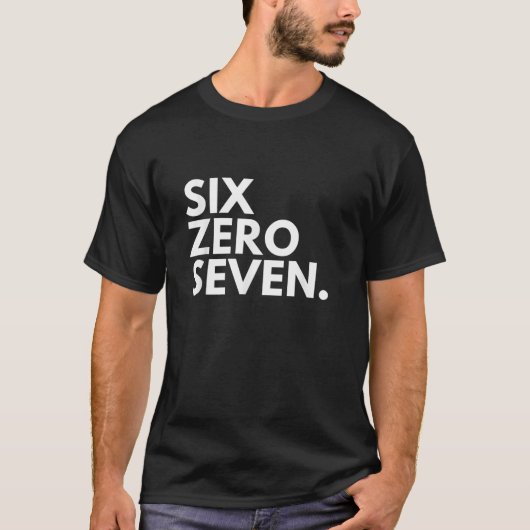 SIX ZERO SEVEN Area Code 607 Binghamton NY New Yor T-Shirt (Vorderseite)
