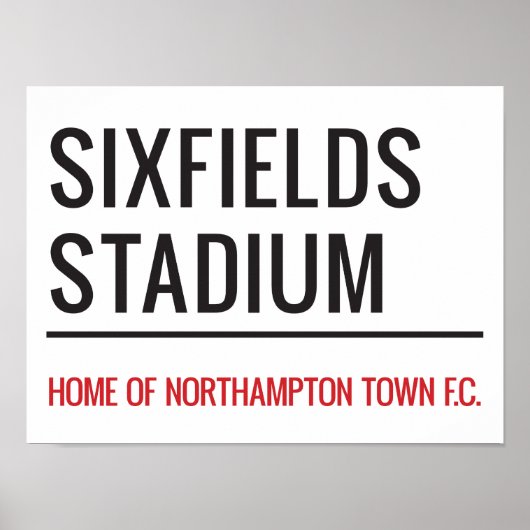 Sixfields Stadium Street Sign Poster (Vorne)