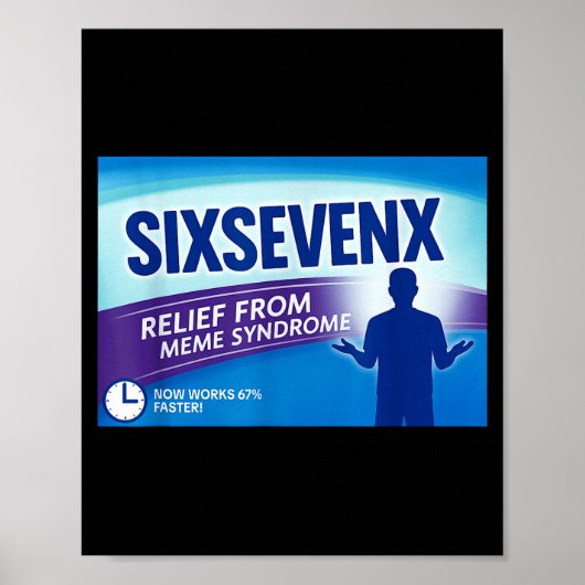 Sixsevenx Relief From Meme Numbers Parody Teacher  Poster (Vorne)