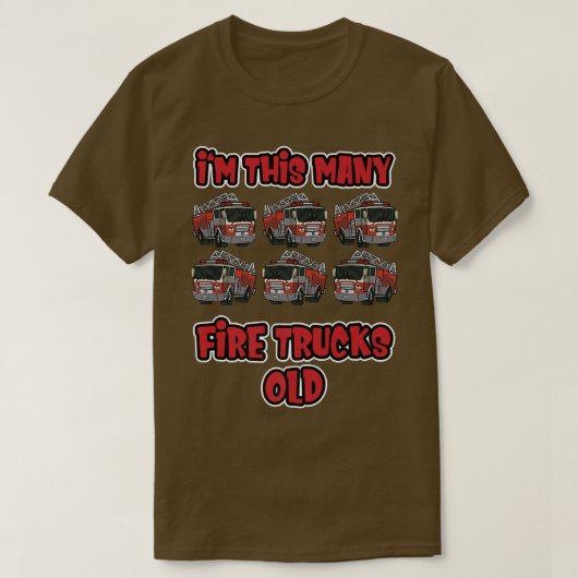 Sixth Birthday Firefighter  I'm this many Fire Tru T-Shirt (Design vorne)