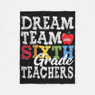Sixth Grade Teachers Tee Dream Team Aka 6. Klasse Fleecedecke