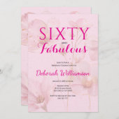 Sixty and Fabulous Blush Pink Floral 60th Birthday Einladung (Vorne/Hinten)