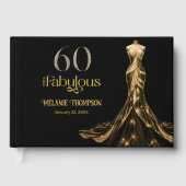 Sixty and Fabulous Gold Dress Black 60th Birthday Gästebuch (Vorderseite)