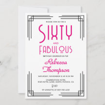 Sixty and Fabulous Hot Pink Art Deco 60th Birthday