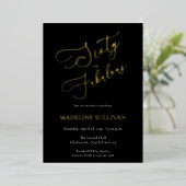 Sixty and Fabulous Script Gold 60th Birthday Party Folieneinladung (Stehend vorne)