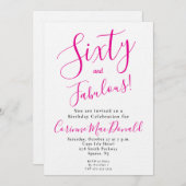 Sixty and Fabulous Script Pink 60th Birthday Party Einladung (Vorne/Hinten)
