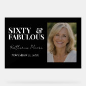 Sixty & Fabulous  Acrylschild (Vorderseite)