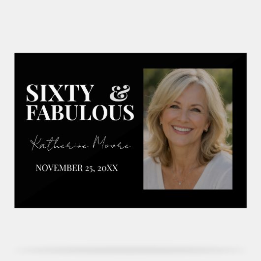 Sixty & Fabulous  Acrylschild (Vorderseite)