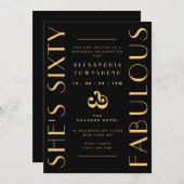 Sixty & Fabulous Black Gold Art Deco 60th Birthday Einladung (Vorne/Hinten)