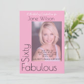  Sixty & Fabulous Invitation Pink Photo Einladung (Stehend Vorderseite)