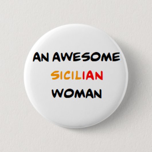 sizilianische Frau, großartig Button (Vorderseite)