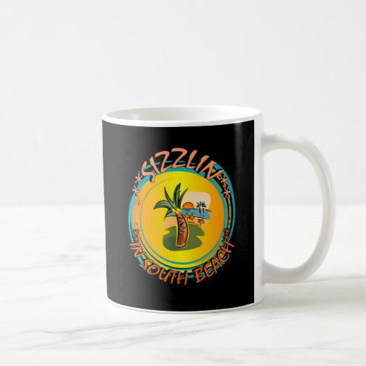 Sizzlin in South Beach Kaffeetasse (Rechts)