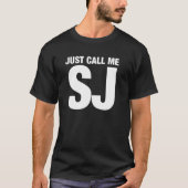 SJ Nickname Just Call Me SJ Monogram Initialen T-Shirt (Vorderseite)