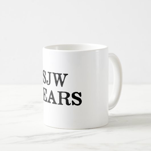 SJW Tears Tasse (VorderseiteRechts)