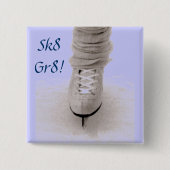 'Sk8 Gr8' Button (Vorderseite)